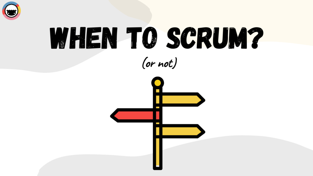when to use scrum