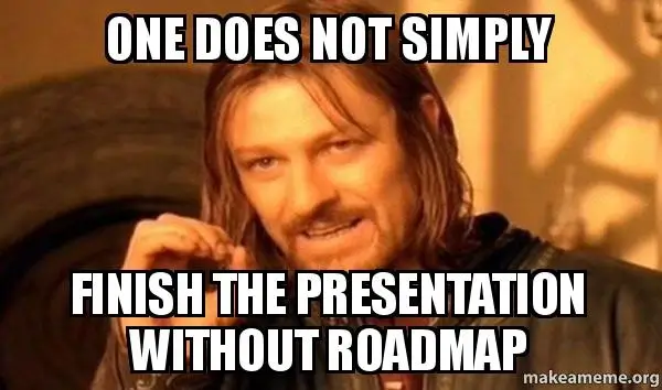 Roadmapping meme.