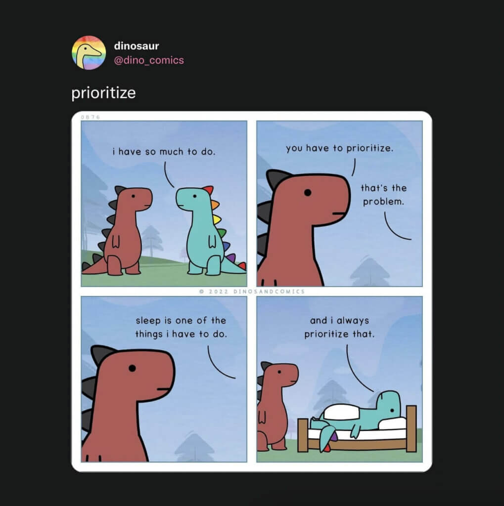 "Prioritize," a comic strip by dino and comics.